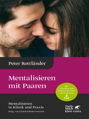 cover image of Mentalisieren mit Paaren (Mentalisieren in Klinik und Praxis, Bd. 5)
